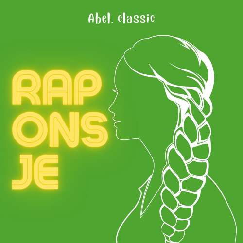 Cover von Abel Classics - Raponsje