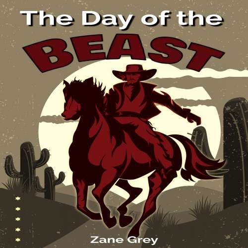 Cover von Zane Grey - The Day of the Beast