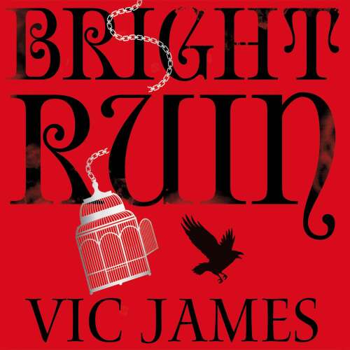 Cover von Vic James - The Dark Gifts Trilogy - Book 3 - Bright Ruin