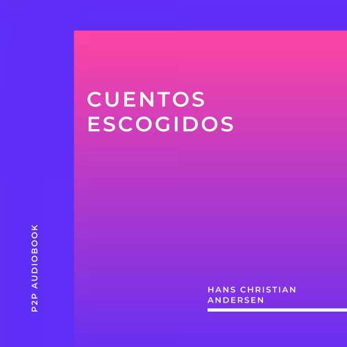 Cover von Hans Christian Andersen - Cuentos Escogidos