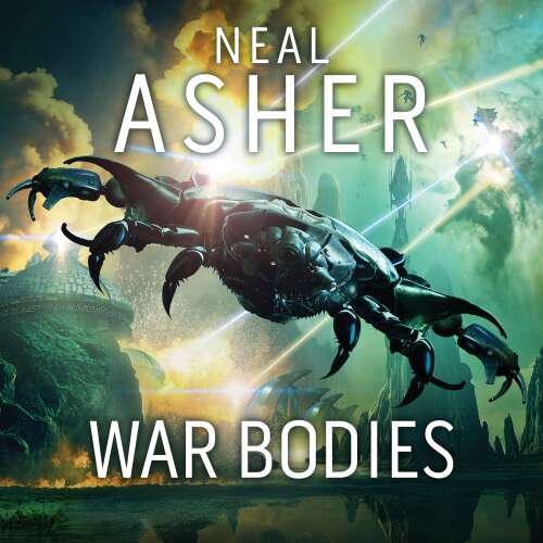 Cover von Neal Asher - War Bodies - An action-packed, apocalyptic, sci-fi adventure