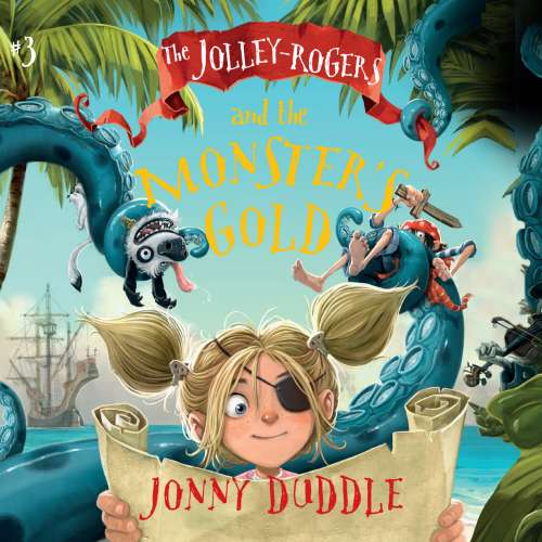 Cover von Jonny Duddle - The Jolley-Rogers Series - Book 3 - The Jolley-Rogers and the Monster's Gold