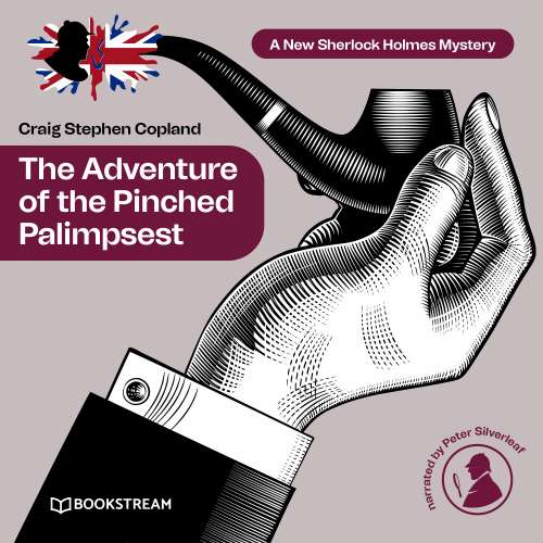 Cover von Sir Arthur Conan Doyle - A New Sherlock Holmes Mystery - Episode 37 - The Adventure of the Pinched Palimpsest