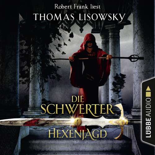 Cover von Thomas Lisowsky - Die Schwerter - Die High-Fantasy-Reihe 4 - Hexenjagd