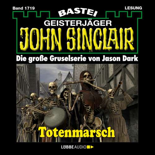 Cover von Jason Dark - John Sinclair - Band 1719 - Totenmarsch (1. Teil)