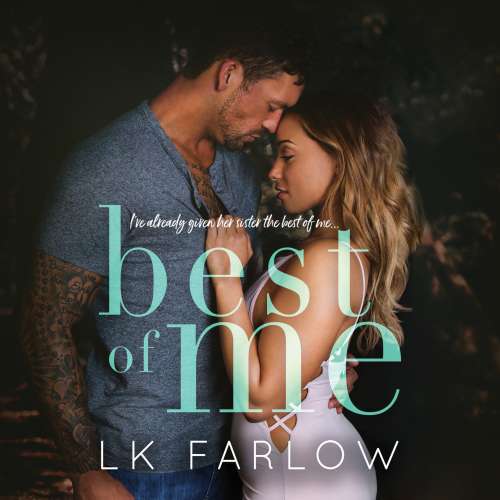 Cover von L.K. Farlow - Best of Me