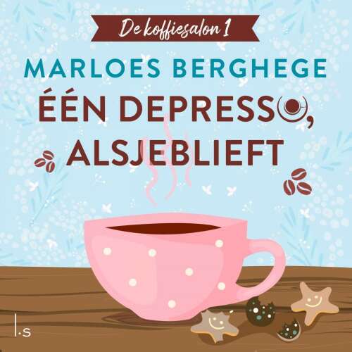 Cover von Marloes Berghege - De koffiesalon - Deel 1 - Eén depresso, alsjeblieft