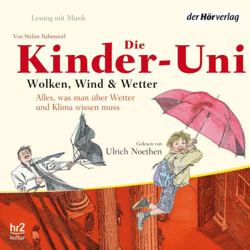 Cover von Stefan Rahmstorf - Kinder-Uni: Wolken, Wind und Wetter - Die Kinder-Uni erklärt alles, was man über Wetter und Klima wissen muss
