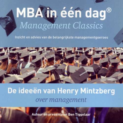 Cover von Ben Tiggelaar - De ideeën van Henry Mintzberg over management - Management Classics