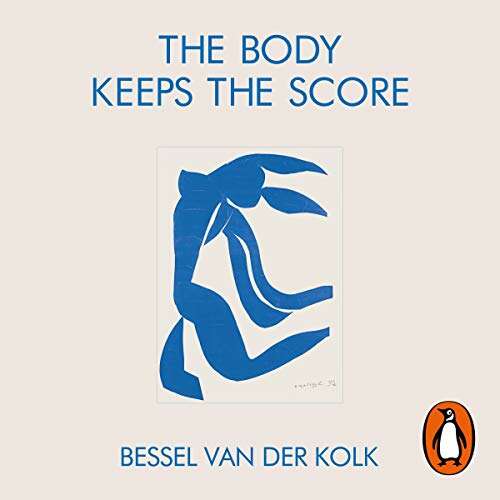Cover von Bessel van der Kolk - The Body Keeps the Score: Brain, Mind, and Body in the Healing of Trauma