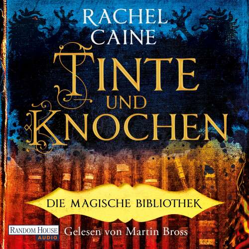 Cover von Rachel Caine - Die Magische Bibliothek-Reihe - Band 1 - Tinte und Knochen - Die Magische Bibliothek