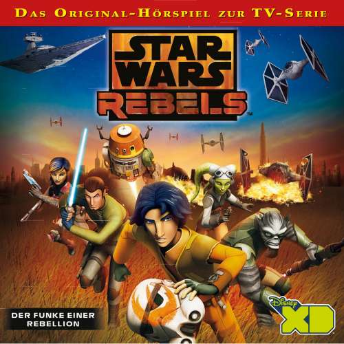 Cover von Star Wars Rebels Hörspiel - Pilotfolge: Der Funke einer Rebellion