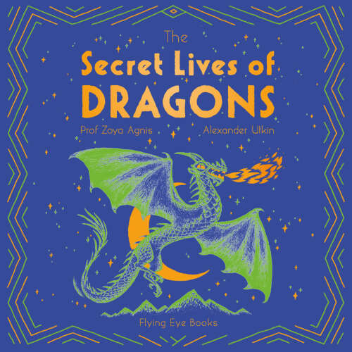 Cover von Sangma Francis - The Secret Lives of Dragons