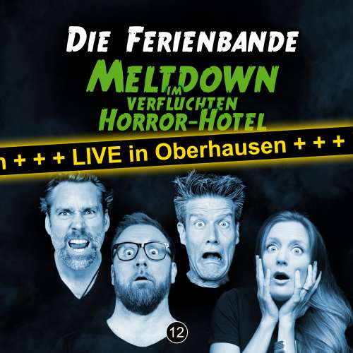 Cover von Die Ferienbande -  Meltdown im verfluchten Horror Hotel
