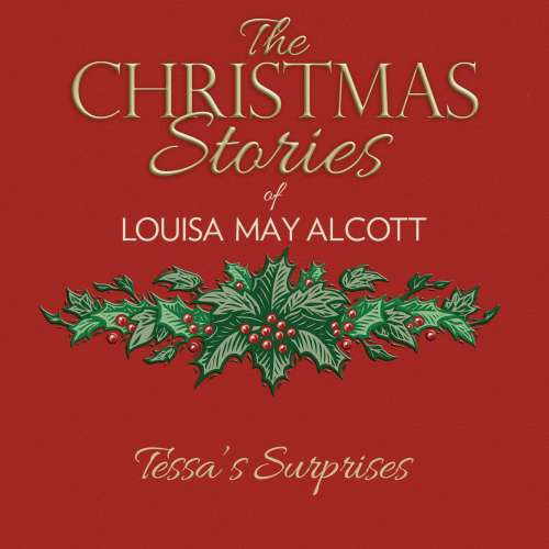 Cover von Louisa May Alcott - Tessa's Surprises