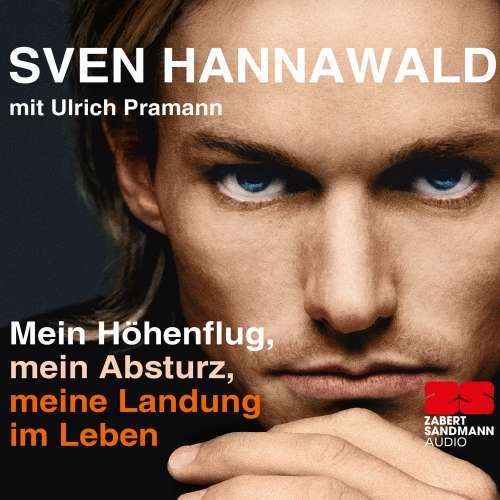 Cover von Sven Hannawald - Mein Höhenflug, mein Absturz, meine Landung im Leben