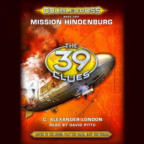 Cover von C. Alexander London - The 39 Clues: Doublecross - Book 2 - Mission Hindenburg