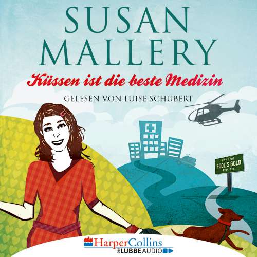 Cover von Susan Mallery -  Fool's Gold - Teil 5 - Küssen ist die beste Medizin