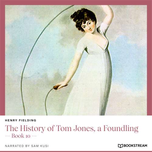 Cover von Henry Fielding - The History of Tom Jones, a Foundling - Book 10