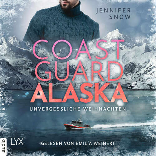 Cover von Jennifer Snow - Wild Coast - Teil 2 - Coast Guard Alaska - Unvergessliche Weihnachten