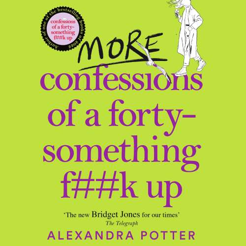 Cover von Alexandra Potter - Confessions - Book 2 - More Confessions of a Forty-Something F**k Up