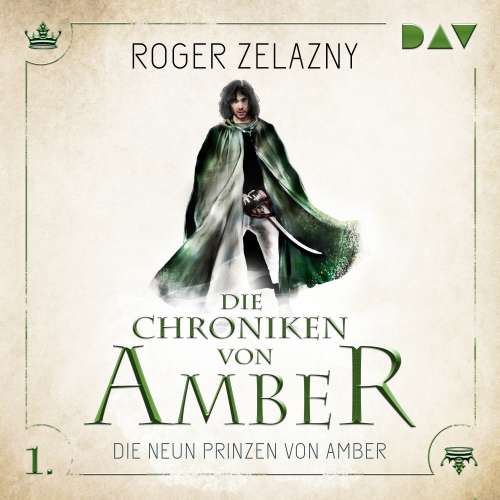 Cover von Roger Zelazny - Die Chroniken von Amber - Teil 1 - Die neun Prinzen von Amber