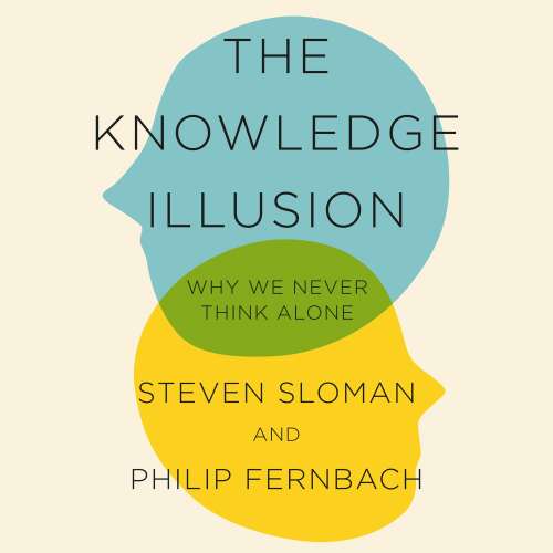 Cover von Steven Sloman - The Knowledge Illusion