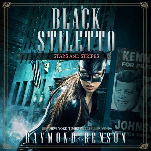 Cover von Raymond Benson - Black Stiletto - Band 3 - Stars & Stripes