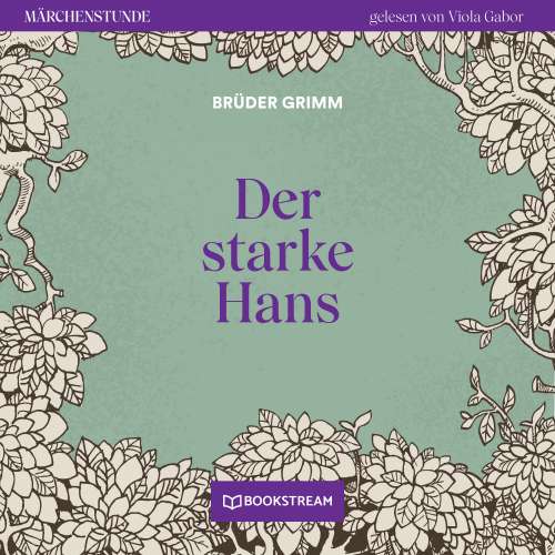 Cover von Brüder Grimm - Märchenstunde - Folge 82 - Der starke Hans