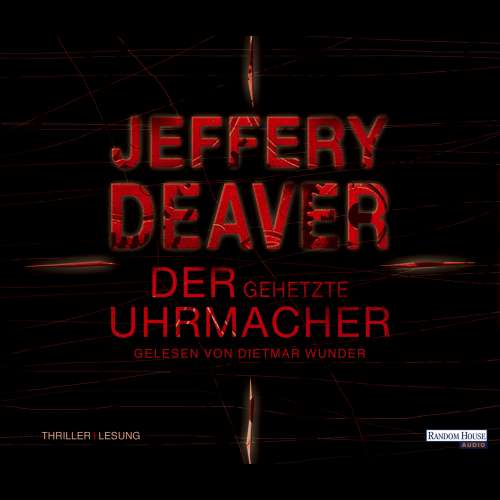 Cover von Jeffery Deaver - Lincoln-Rhyme-Thriller 7 - Der gehetzte Uhrmacher