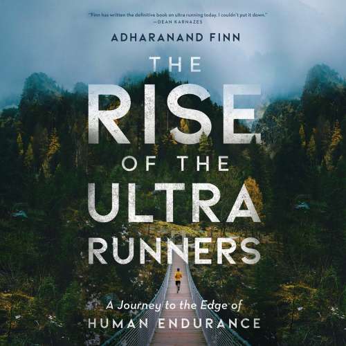 Cover von Adharanand Finn - The Rise of the Ultra Runners