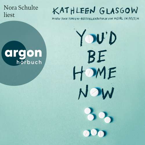 Cover von Kathleen Glasgow - You'd Be Home Now