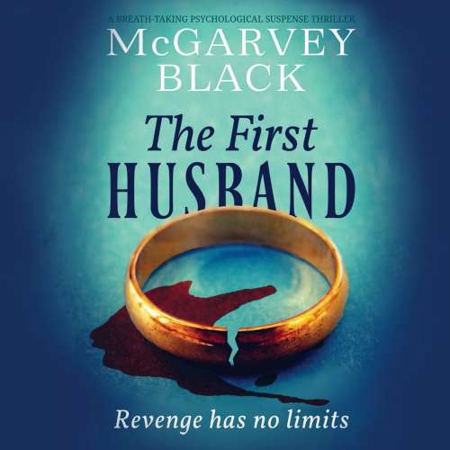 Cover von McGarvey Black - The First Husband - A Breath-Taking Psychological Suspense Thriller