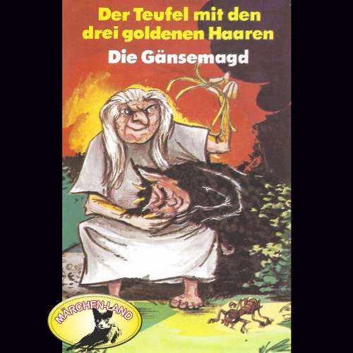 Cover von Gebrüder Grimm - Gebrüder Grimm - Der Teufel mit den drei goldenen Haaren / Die Gänsemagd