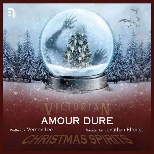 Cover von Vernon Lee - Amour Dure - A Victorian Christmas Spirit Story