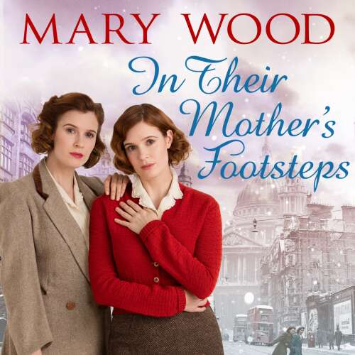 Cover von Mary Wood - The Generation War - Book 2 - In Their Mother's Footsteps