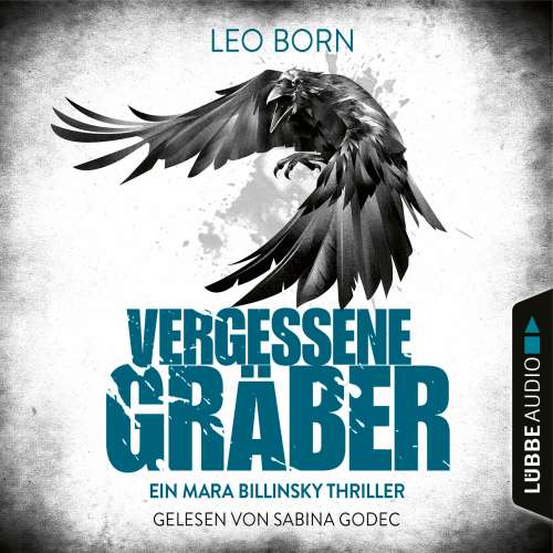 Cover von Leo Born - Ein Fall für Mara Billinsky 5 - Vergessene Gräber - Ein Mara-Billinsky-Thriller