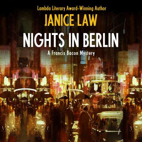 Cover von Janice Law - A Francis Bacon Mystery 4 - Nights In Berlin