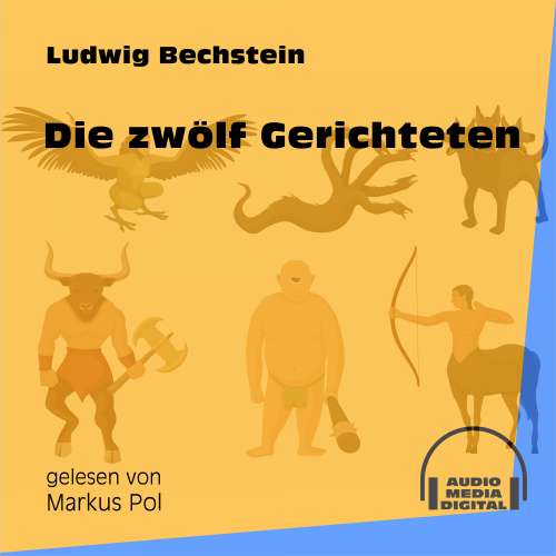 Cover von Ludwig Bechstein - Die zwölf Gerichteten