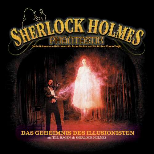Cover von Markus Winter - Sherlock Holmes Phantastik - Das Geheimnis des Illusionisten