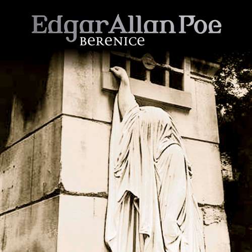 Cover von Edgar Allan Poe - Edgar Allan Poe - Folge 22 - Bernice