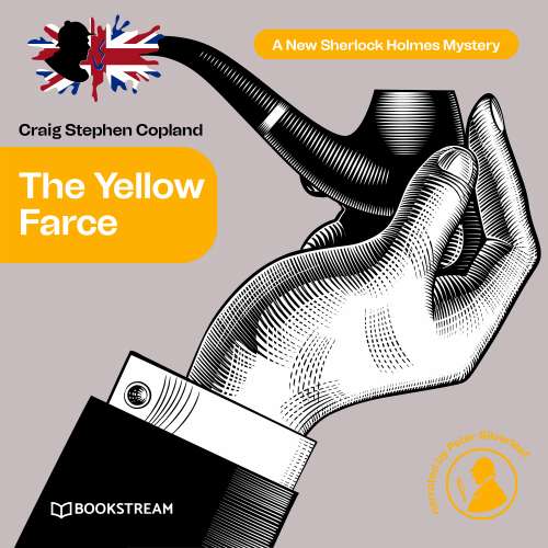 Cover von Sir Arthur Conan Doyle - A New Sherlock Holmes Mystery - Episode 17 - The Yellow Farce
