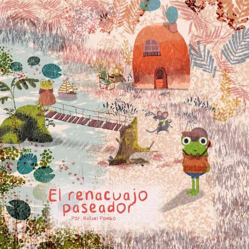 Cover von Rafael Pombo - El renacuajo paseador