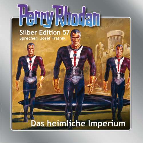 Cover von Clark Darlton - Perry Rhodan - Silber Edition 57 - Das heimliche Imperium
