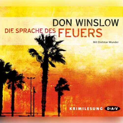 Cover von Don Winslow - Die Sprache des Feuers