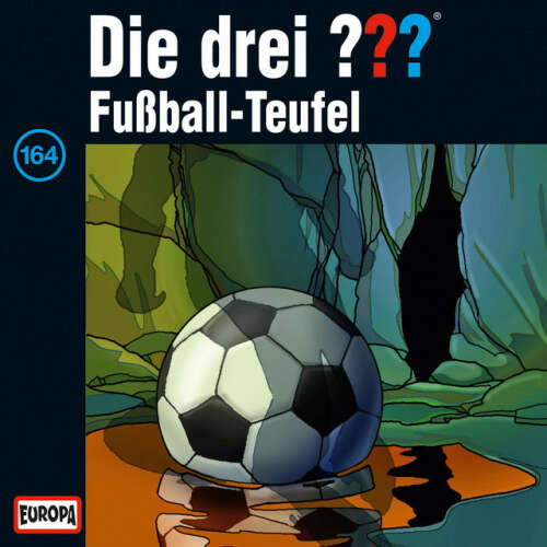 Cover von Die drei ??? - 164/Fußball-Teufel