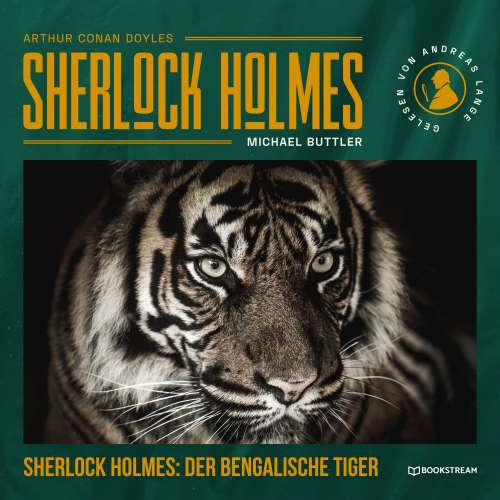 Cover von Arthur Conan Doyle - Sherlock Holmes - Die neuen Kriminalgeschichten - Band 48 - Sherlock Holmes: Der Bengalische Tiger