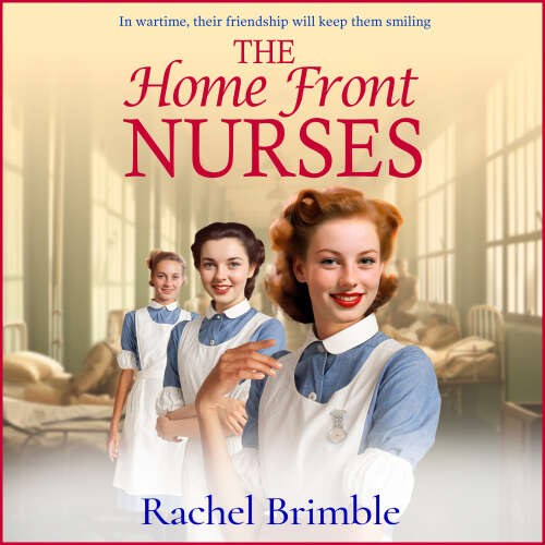 Cover von Rachel Brimble - The Home Front Nurses