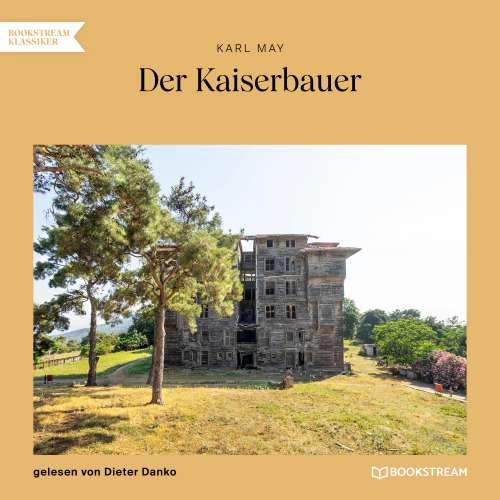 Cover von Karl May - Der Kaiserbauer