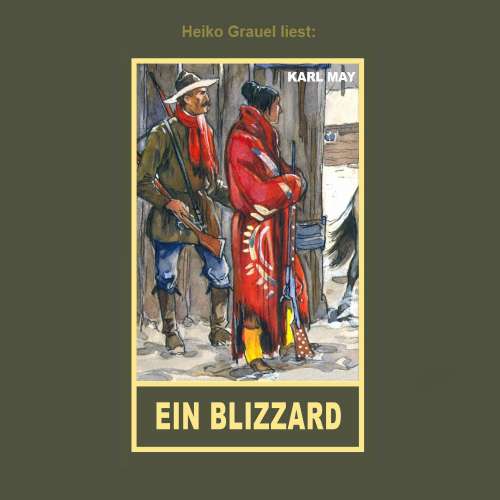 Cover von Karl May - Ein Blizzard - Erzählung aus "Auf fremden Pfaden", Band 23 der Gesammelten Werke